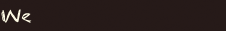 we